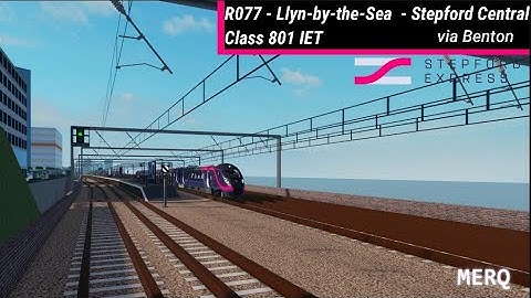 Roblox Stepford County Railway | R077 Llyn-by-the-Sea - Stepford Central via Benton | Class 801