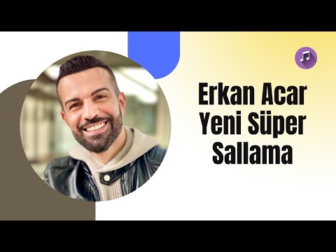 Erkan Acar - Yeni Süper Sallama 2017