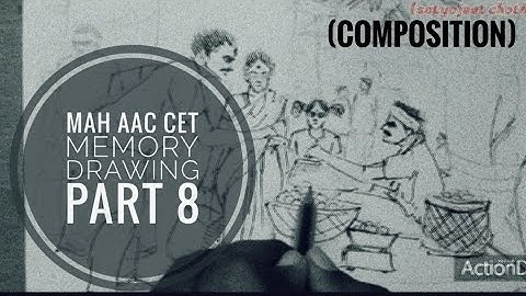 MAH AAC CET (Bfa Enterence)  Memory Drawing  (PART 8) composition  tutorials
