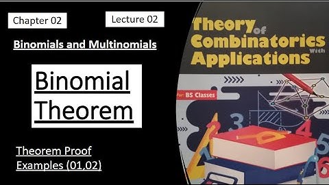 Binomial Theorem || Theorem Proof | Example (01,02) | Lecture 02 | Combinatorics by Dr. Abdur Rehman