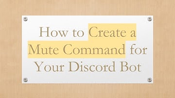 How to Create a Mute Command for Your Discord Bot