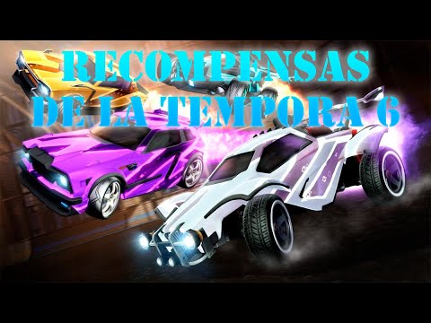 Las recompensas de la temporada 6 | Rocket league????