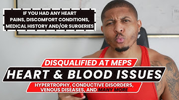 Fastest Ways To Get Disqualified At MEPS | HEART & BLOOD RELATED HEALTH CONDITIONS