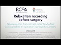 Relaxation recording before surgery (shorter recording – male voice)