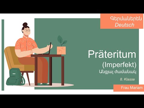 Գերմաներեն, Präteritum - Անցյալ ժամանակ. 8. Klasse