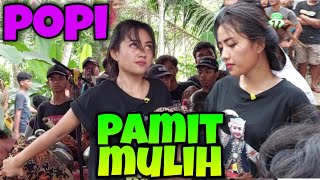 MANTAP‼️ SICANTIK POPI PAMIT MULIH