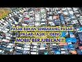 PASAR UNIK, PEDAGANGNYA JUALAN PAKAI MOBIL!!! PASAR TASIK CIDENG, TANAH ABANG JAKARTA