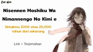 Untukmu 2000 Tahun, Atau 20,000 Tahun Dari Sekarang | Lagu Jepang / Ost End Anime Aot // Lirik Lagu