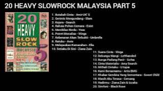 20 HEAVY SLOWROCK MALAYSIA PART 5