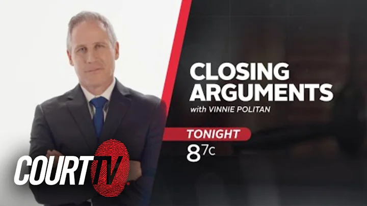 LIVE: Closing Arguments with Vinnie Politan