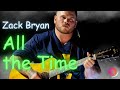 Zach Bryan All The Time Full Lyrics OLD ONE mp3