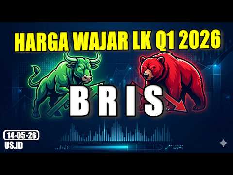 140526 HARGA WAJAR SAHAM BRIS LK Q1 2026