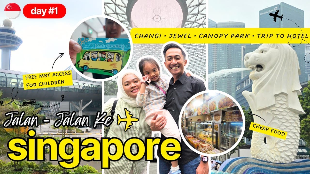 LIBURAN KELUARGA DI SINGAPORE | EXPLORE CHANGI AIRPORT, JEWEL DAN CANOPY PARK - DAY 1 - FAVMILYDAILY