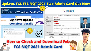 💥Big Update, TCS FEB NQT 2021 Two Admit Card Out Now | How to Check and Download Feb NQT Admit Card