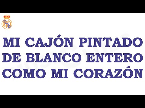 Real Madrid ● Quiero ver mi cajón pintado de blanco entero [Letra (Español/Inglés)]