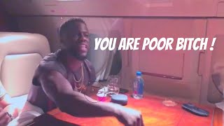 Shocking Kevin Hart's True Colors (I'M RICH YOU ARE POOR)