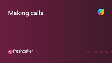 4. Making calls - Freshdesk Contact Center