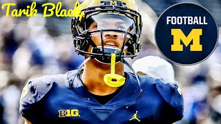 Tarik Black Michigan Football Highlights MIX |”New Blood”|