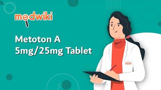 Metoton A 5mg/25mg Tablet - Uses, Benefits and Side Effects