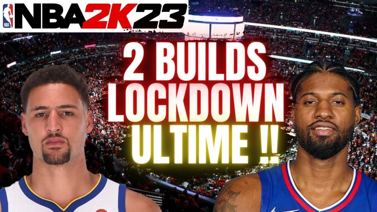 LE MEILLEUR BUILD LOCK SUR NBA 2K23 ? 2 BUILD LOCKDOWN ARRIERE ET SMALL