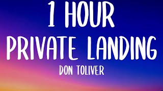 Don Toliver - Private Landing (1 HOUR/Lyrics) ft. Justin Bieber & Future