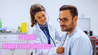 9 Foods That Reduce Your Uric Acid Levels by Future Health  No views 16 hours ago 2 minutes, 49 seconds