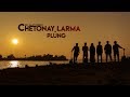 Chetonay larma  plung  tribute to mn larma  hill valley production