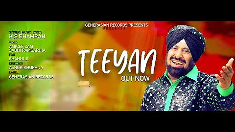 Teeyan | K.S.Bhamrah Apna Sangeet | Latest Punjabi Song 2022