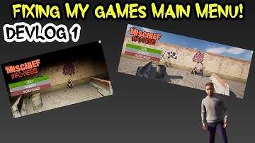 Fixing My Games Main Menu! (Devlog 1)