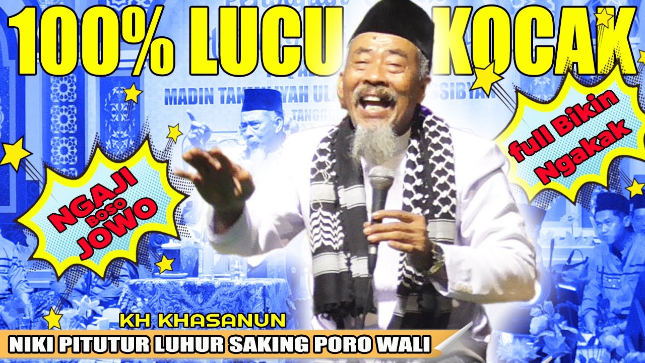pengajian lucu bahasa jawa, kh khasanun ponorogo ceramah super lucu dan mendidik