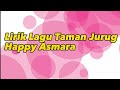 lirik lagu taman Jurug Happy Asmara