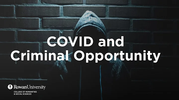 COVID and Criminal Opportunity