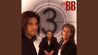 Video thumbnail of "Les B.B. - Je n'aurai pas le temps"