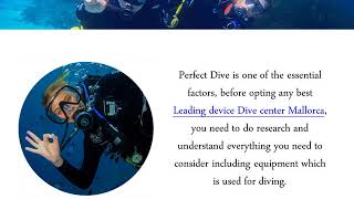 Want To Select Perfect Dive Center In Mallorca - Call Us