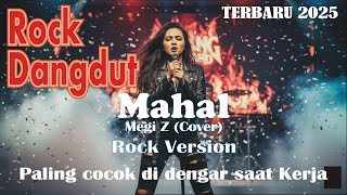Download Lagu DANGDUT ROCK TERBARU 2025 || MAHAL - MEGI Z (COVER) || COCOK DIDENGAR SAAT KERJA MP3 Download Lagu DANGDUT ROCK TERBARU 2025 || MAHAL - MEGI Z (COVER) || COCOK DIDENGAR SAAT KERJA MP3