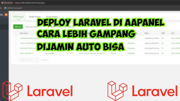 Tutorial Deploy Project Laravel Pakai AAPanel | versi 5^ laravel