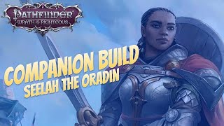 Pathfinder: Wrath of the Righteous Beta - Seelah Oradin Build