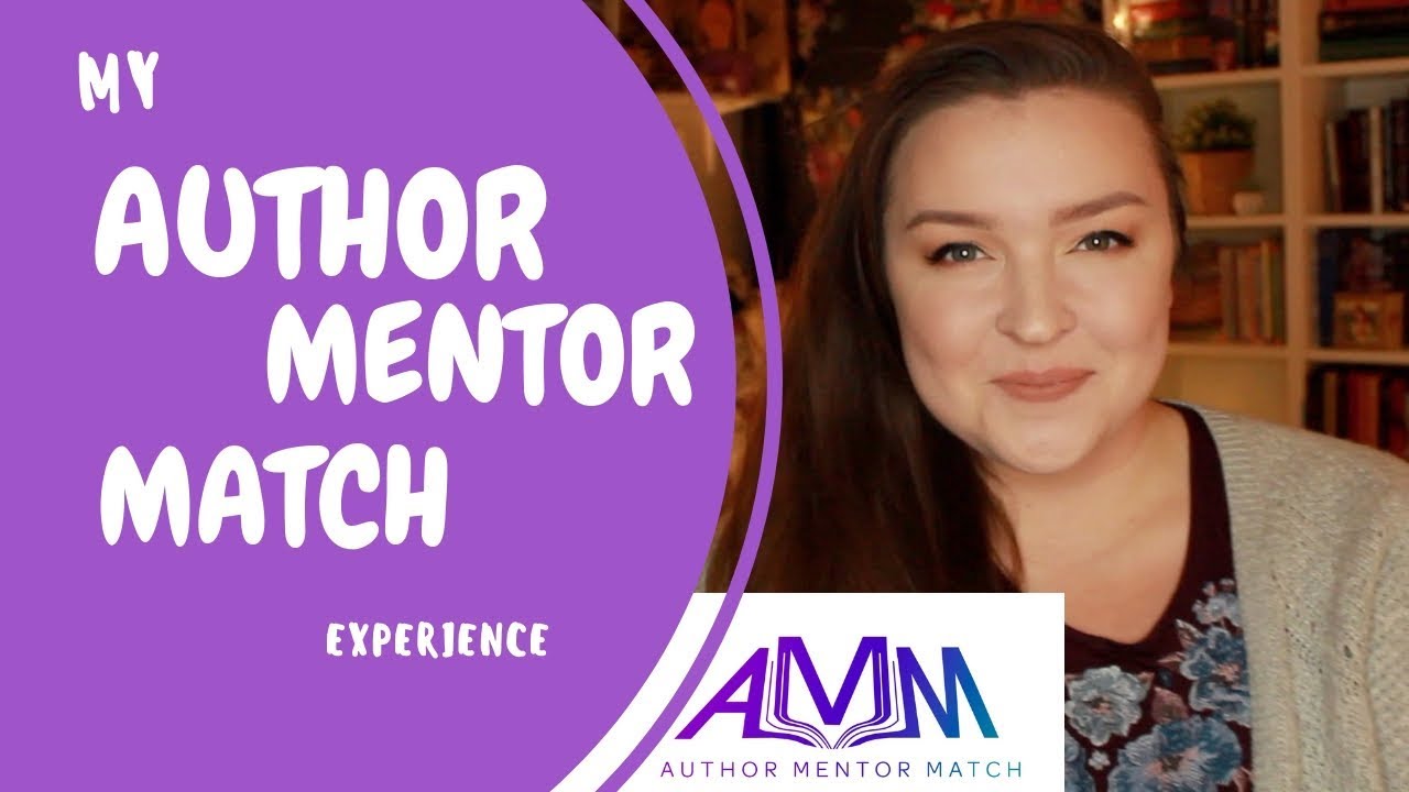 MY AUTHOR MENTOR MATCH EXPERIENCE YouTube