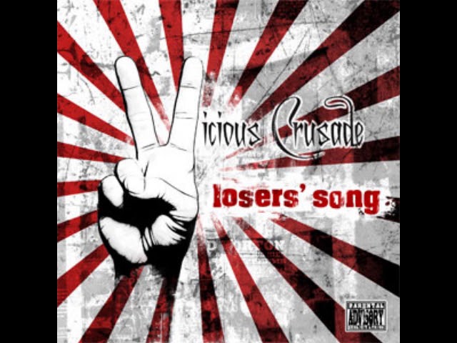 Vicious Crusade - Losers' Song