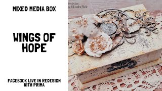 Mixed media box | Wings of hope| Replay of live stream on Facebook | Prima redesign | Finnabair