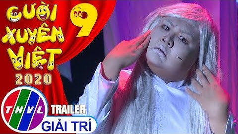 Cười xuyên Việt 2020 - Tập 9: Nóng - Chủ đề Kinh dị | Trailer
