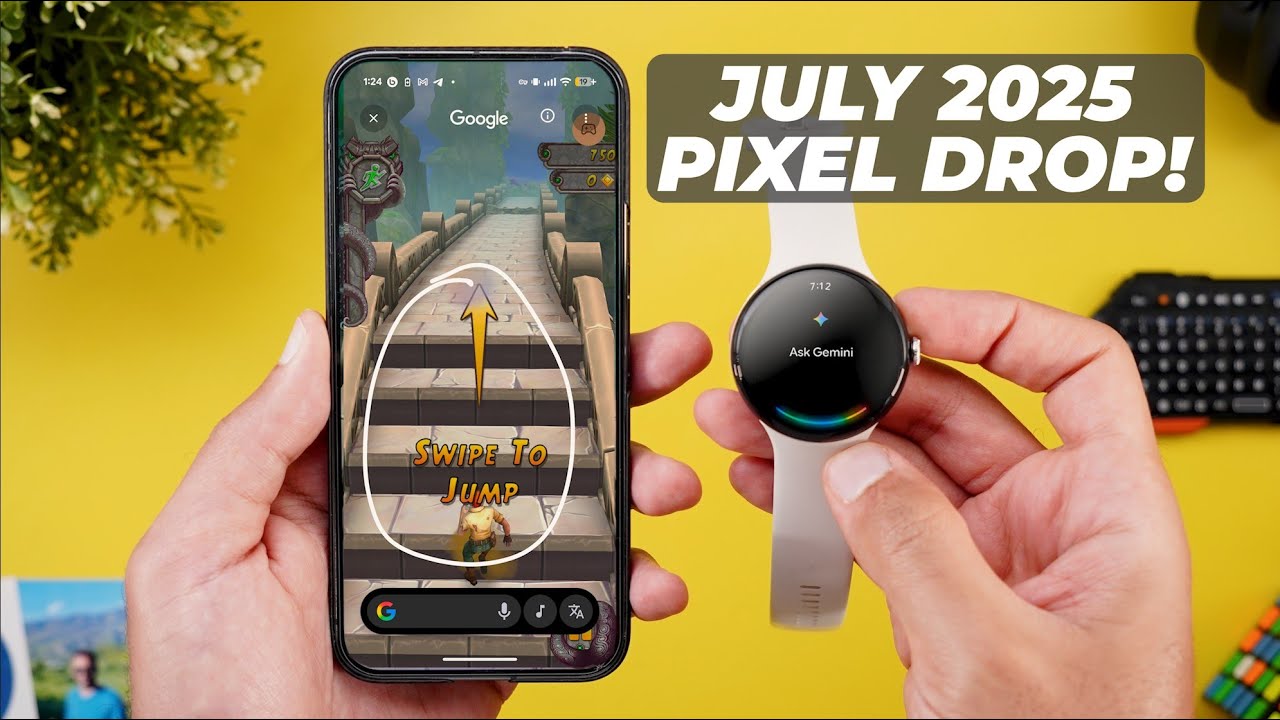 July 2025 Pixel Feature Drop – Gemini AI on WearOS, Circle to Search ...