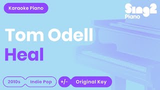 Tom Odell - Heal (Piano Karaoke) chords