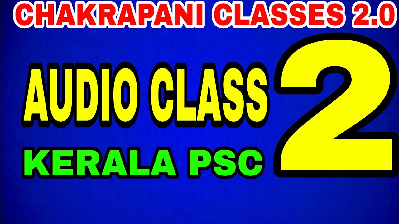 AUDIO CLASS 2  KERALA PSC