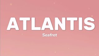 Seafret - Atlantis (Lyrics)