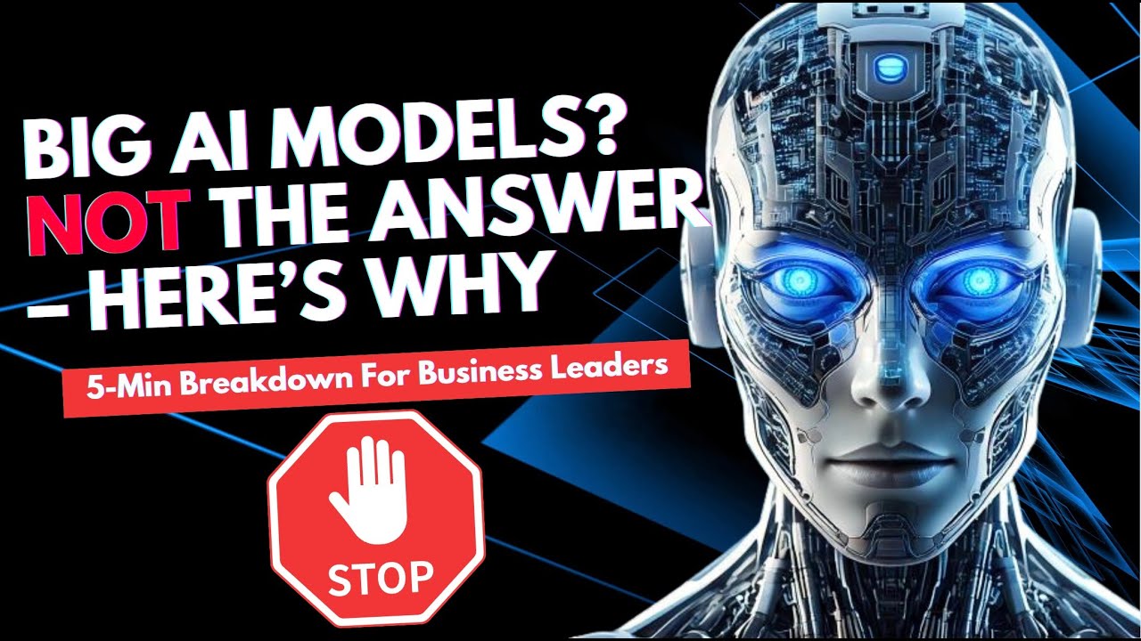 Big AI Models? NOT the Answer – Here’s Why - YouTube