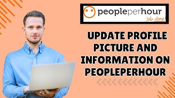 How to Update Profile Picture and Information on Peopleperhour 2025?
