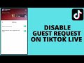 How to disable guest request on Tiktok live (2023)