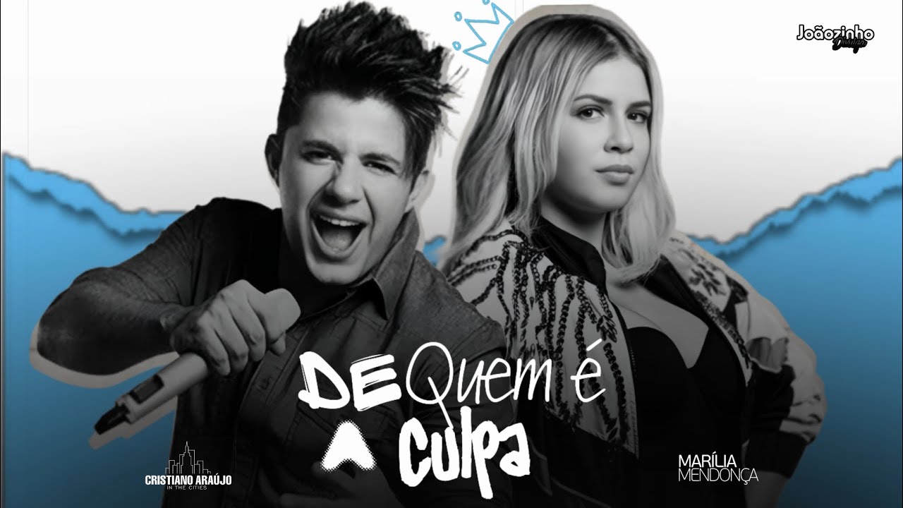 De quem é a Culpa? - Cristiano Araújo, Marília Mendonça (Áudio Oficial ...