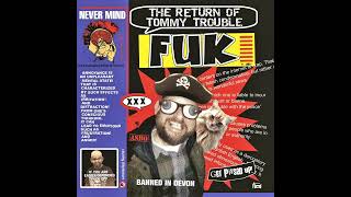 Fuk  The Return Of Tommy Trouble  Album